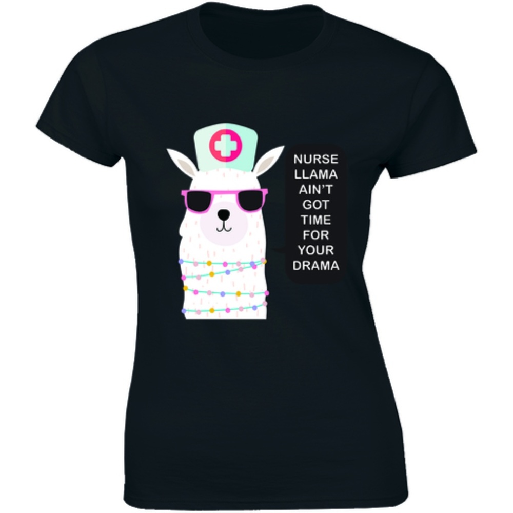 Nurse Llama Ain't Got Time For Your Drama T-shirt